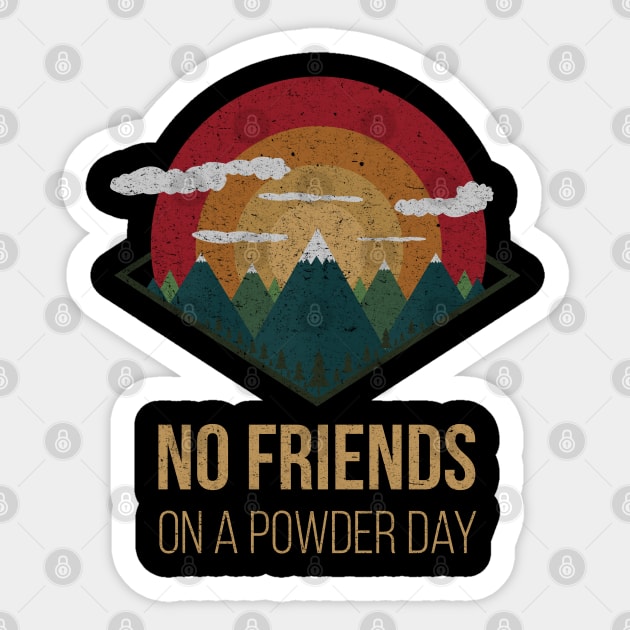 nowboard no friends on powder days nature Ski Winter Gift Sticker by MrTeee